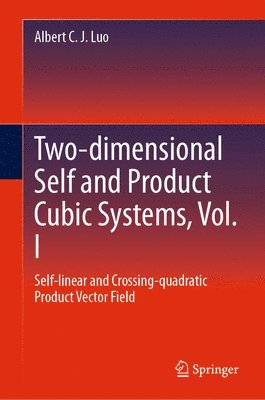 Two-dimensional Self and Product Cubic Systems, Vol. I 1