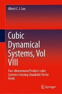 bokomslag Cubic Dynamical Systems, Vol VIII