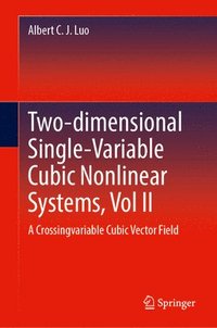 bokomslag Two-dimensional Single-Variable Cubic Nonlinear Systems, Vol II