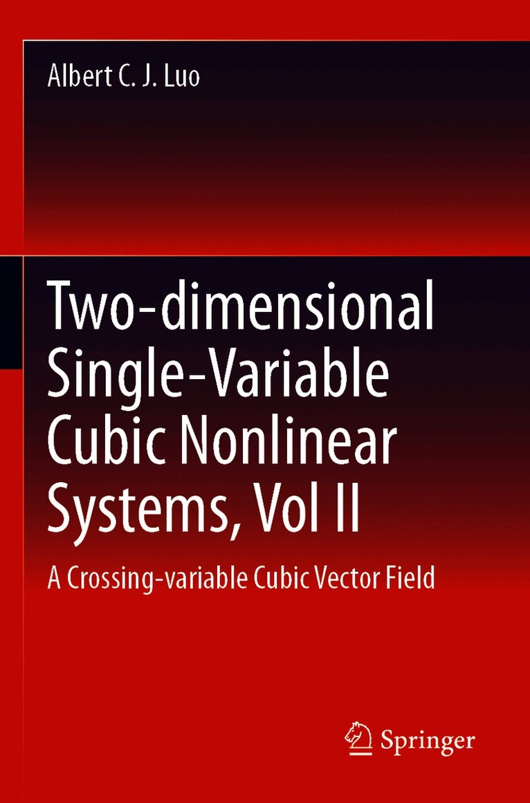 Two-dimensional Single-Variable Cubic Nonlinear Systems, Vol II