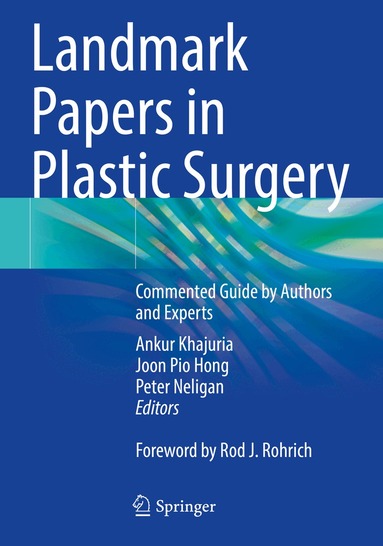 Ankur Khajuria, Joon Pio Hong, Peter Neligan - Landmark Papers in Plastic Surgery, Häftad