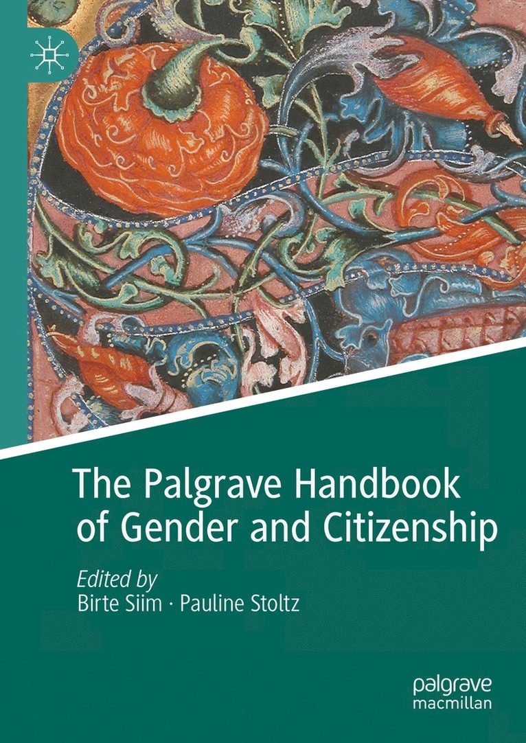 Birte Siim, Pauline Stoltz - Palgrave Handbook of Gender and Citizenship, Inbunden