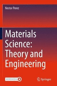 bokomslag Materials Science: Theory and Engineering