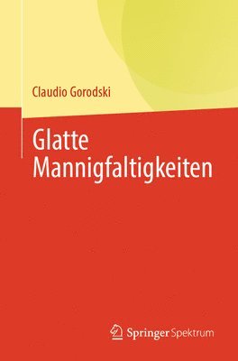 Glatte Mannigfaltigkeiten 1