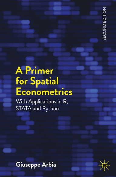 Giuseppe Arbia - Primer for Spatial Econometrics, Häftad