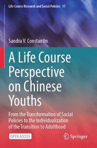 bokomslag A Life Course Perspective on Chinese Youths