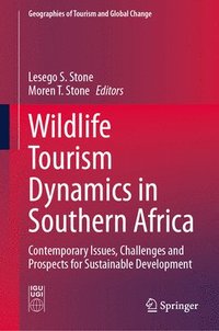 bokomslag Wildlife Tourism Dynamics in Southern Africa