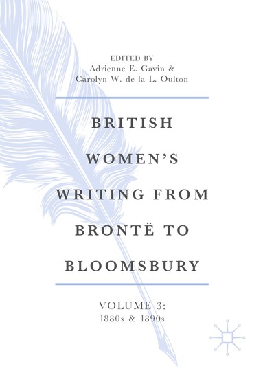 Adrienne E. Gavin, Carolyn W. de la L. Oulton - British Women’s Writing from Brontë to Bloomsbury, Volume 3, Häftad