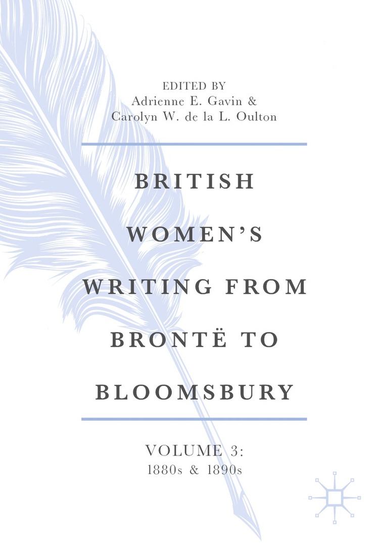 British Women’s Writing from Brontë to Bloomsbury, Volume 3