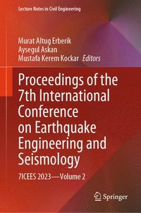 bokomslag Proceedings of the 7th International Conference on Earthquake Engineering and Seismology