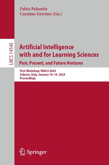 bokomslag Artificial Intelligence with and for Learning Sciences. Past, Present, and Future Horizons