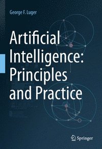 bokomslag Artificial Intelligence: Principles and Practice