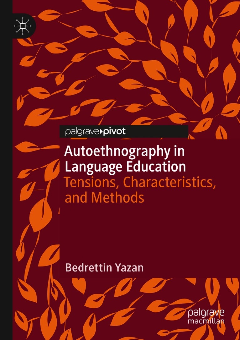 Bedrettin Yazan - Autoethnography in Language Education, Inbunden