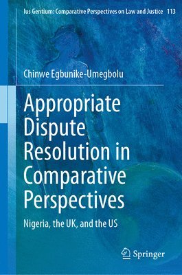 Appropriate Dispute Resolution in Comparative Perspectives 1