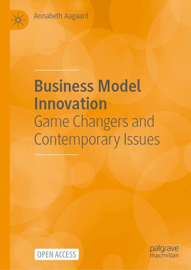Annabeth Aagaard - Business Model Innovation, Inbunden