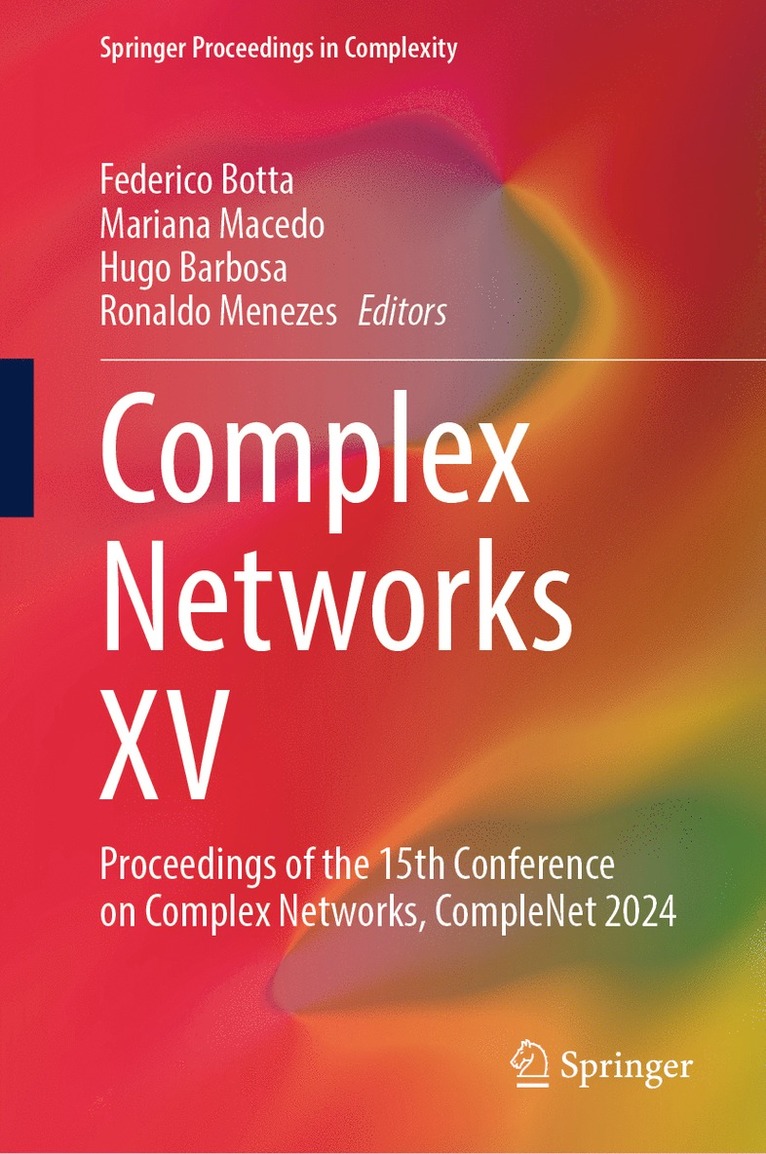Federico Botta, Mariana Macedo, Hugo Barbosa, Ronaldo Menezes - Complex Networks XV, Inbunden