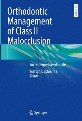 Orthodontic Management of Class II Malocclusion 1