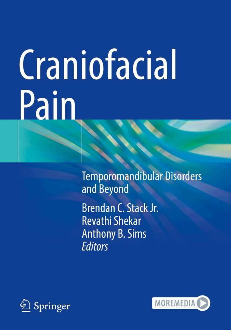 Brendan C. Stack Jr., Revathi Shekar, Anthony B. Sims - Craniofacial Pain, Häftad. Tillgänglighet: Lägg i varukorg