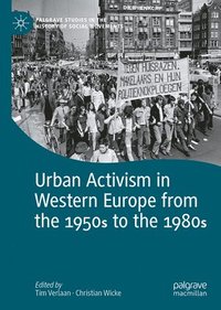bokomslag Urban Activism in Western Europe from the 1950s to 1980s