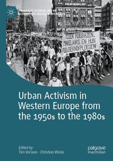Tim Verlaan, Christian Wicke - Urban Activism in Western Europe from the 1950s to the 1980s, Häftad
