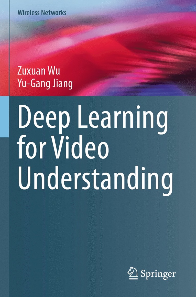 Deep Learning for Video Understanding