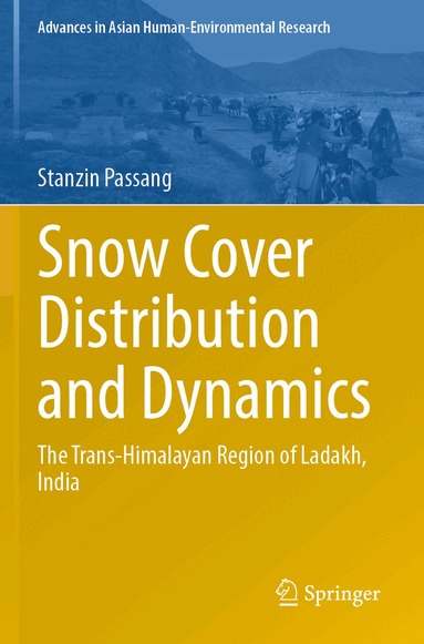 Stanzin Passang - Snow Cover Distribution and Dynamics, Häftad