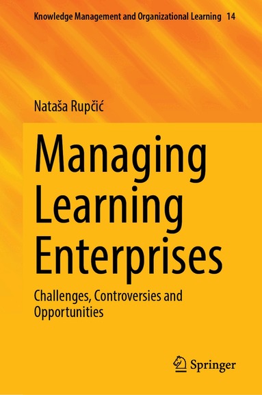 Nataša Rupčić - Managing Learning Enterprises, Inbunden