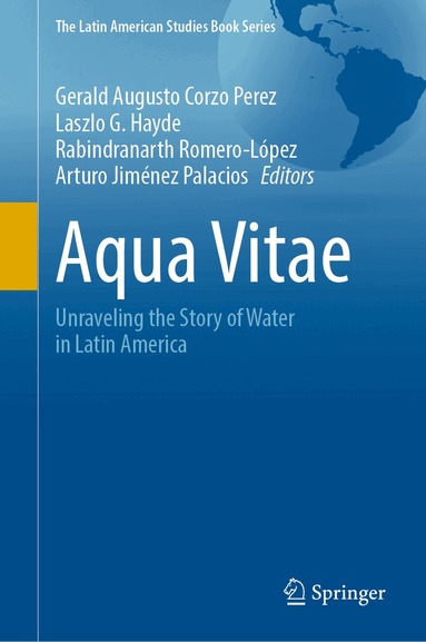 Gerald Augusto Corzo Perez, Laszlo G. Hayde, Rabindranarth Romero-López, Arturo Jiménez Palacios - Aqua Vitae, Inbunden