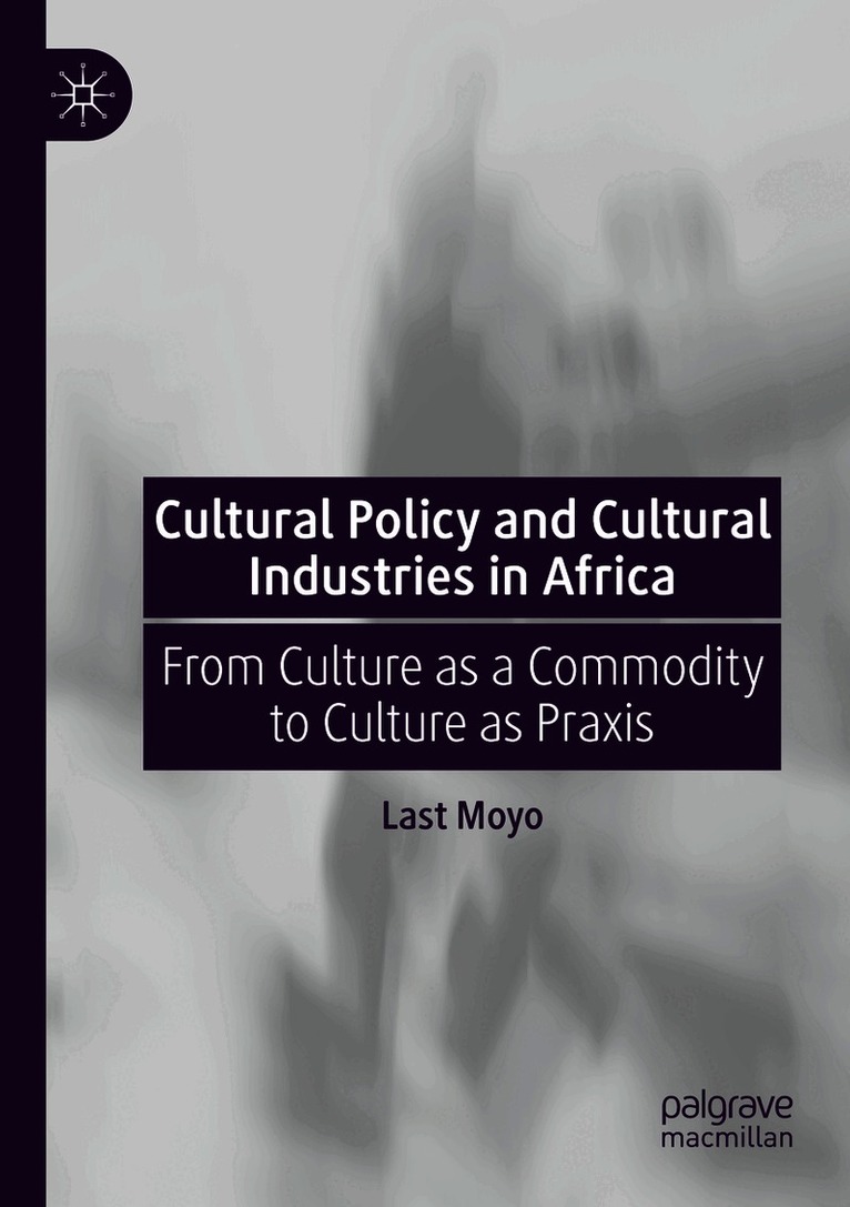 Cultural Policy and Cultural Industries in Africa