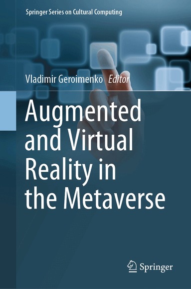 Vladimir Geroimenko - Augmented and Virtual Reality in the Metaverse, Inbunden