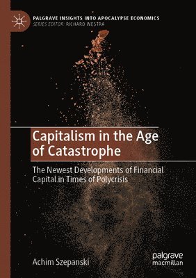 bokomslag Capitalism in the Age of Catastrophe
