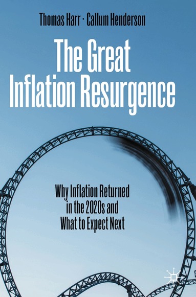 Thomas Harr, Callum Henderson - Great Inflation Resurgence, Häftad