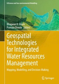 bokomslag Geospatial Technologies for Integrated Water Resources Management