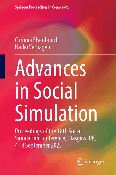Corinna Elsenbroich, Harko Verhagen - Advances in Social Simulation, Inbunden