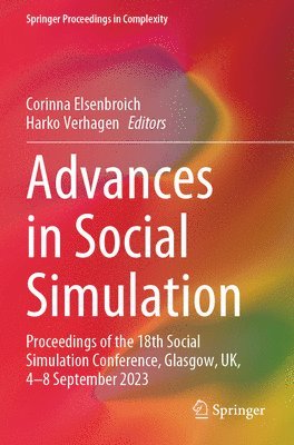 Corinna Elsenbroich, Harko Verhagen - Advances in Social Simulation, Häftad