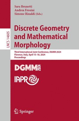 Discrete Geometry and Mathematical Morphology 1