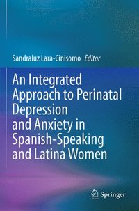 bokomslag Integrated Approach to Perinatal Depression and Anxiety in Spanish-Speaking and Latina Women