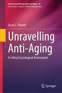 bokomslag Unravelling Anti-Aging