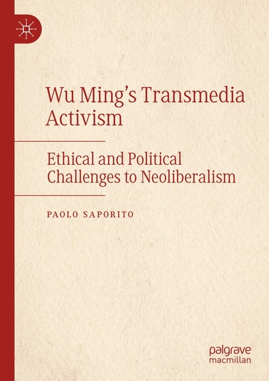 Paolo Saporito - Wu Ming's Transmedia Activism, Häftad
