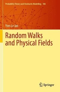 bokomslag Random Walks and Physical Fields