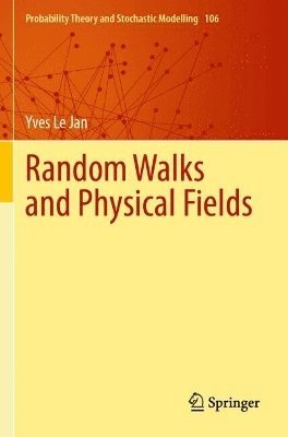 bokomslag Random Walks and Physical Fields