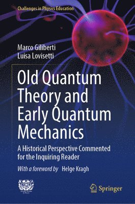 Old Quantum Theory and Early Quantum Mechanics 1