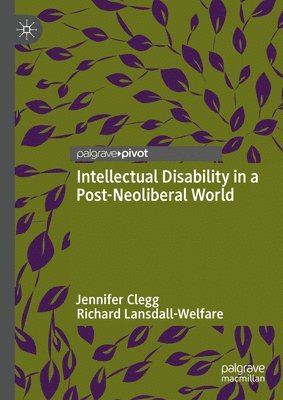 Intellectual Disability in a Post-Neoliberal World 1