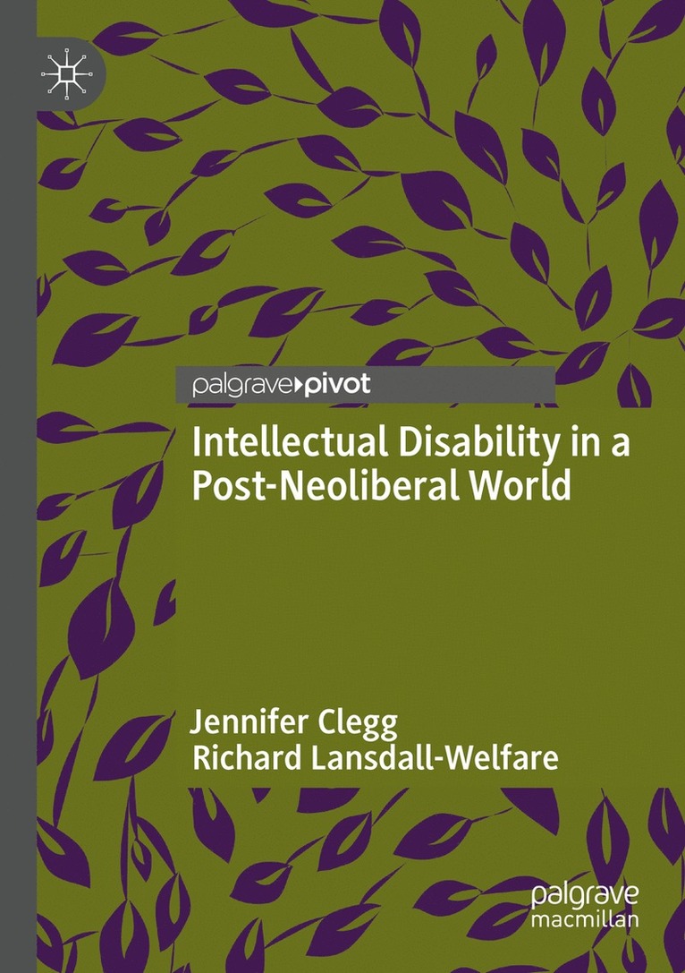 Jennifer Clegg, Richard Lansdall-Welfare - Intellectual Disability in a Post-Neoliberal World, Häftad