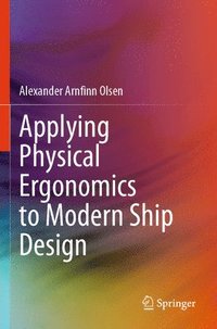 bokomslag Applying Physical Ergonomics to Modern Ship Design