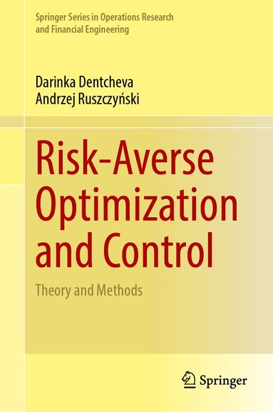 Darinka Dentcheva, Andrzej Ruszczyński - Risk-Averse Optimization and Control, Inbunden