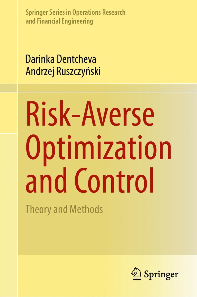Darinka Dentcheva, Andrzej Ruszczyński, Andrzej Ruszczynski, Andrzej Ruszczy&#324;ski, Andrzej Ruszczy¿ski - Risk-Averse Optimization and Control, Inbunden