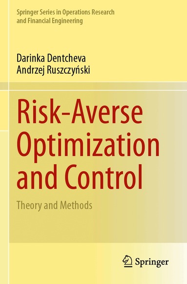 Darinka Dentcheva, Andrzej Ruszczyński - Risk-Averse Optimization and Control, Häftad