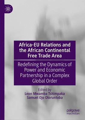 bokomslag Africa-EU Relations and the African Continental Free Trade Area