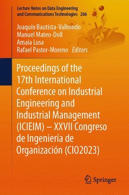 Proceedings of the 17th International Conference on Industrial Engineering and Industrial Management (ICIEIM)  XXVII Congreso de Ingeniera de Organizacin (CIO2023) 1